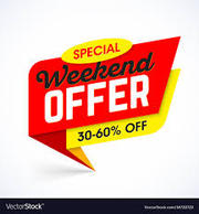 Special Weekend offer for Saturday